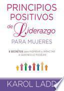 libro Principios Positivos De Liderazgo Para Mujeres