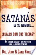 Satanás Es Su Nombre, ¿cuáles Son Sus Tretas?