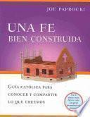 Una Fe Bien Construida