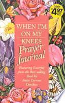 libro When I M On My Knees Prayer Journal