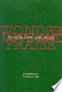 Wonder, Love, And Praise