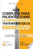 libro Guía Completa Para Pacientes Sobre La Cirugía Para El Tratamiento De La Escoliosis