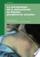 libro La Antropología De La Alimentación En España