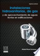libro Instalaciones Hidrosanitarias, De Gas Y De Aprovechamiento De Aguas Lluvias En Edificaciones