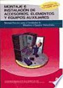 libro Montaje E Instalacion De Accesorios, Elementos Y Equipos Auxiliares