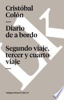 libro Diario De A Bordo (segundo Viaje, Tercer Y Cuarto Viaje)