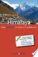 libro Himalaya. Cómo Preparar Un Viaje A La Cordillera