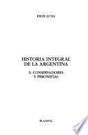 libro Historia Integral De La Argentina: Conservadores Y Peronistas