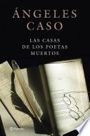 libro Las Casas De Los Poetas Muertos