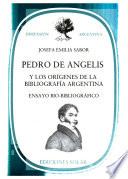 libro Pedro De Angelis Y Los Orígenes De La Bibliografía Argentina