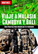 libro Viaje A Malasia, Camboya Y Bali   Turismo Fácil Y Por Tu Cuenta