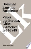 libro Viajes Por Europa, África Y América 1845 1848
